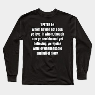 Bible Verse 1 Peter 1:8 Long Sleeve T-Shirt